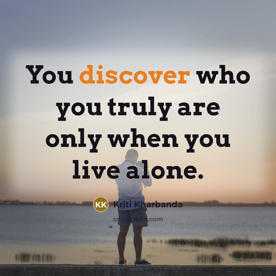 “You discover who you truly are only when you live…” quote by Kriti Kharbanda
