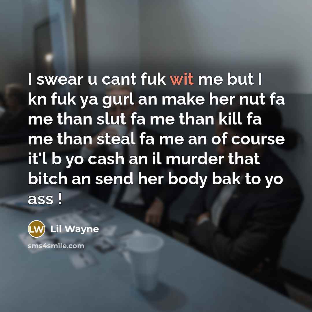“I swear u cant fuk wit me but I kn…” quote by Lil Wayne