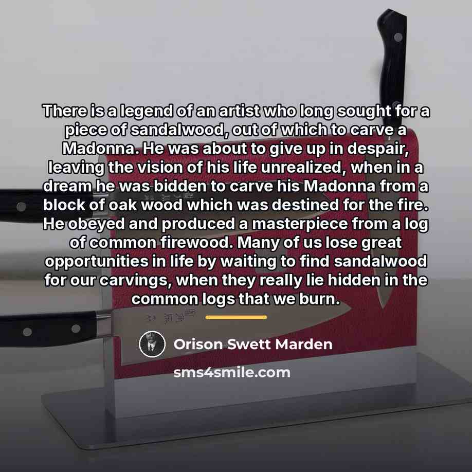 “There is a legend of an artist who long sought…” quote by Orison Swett Marden