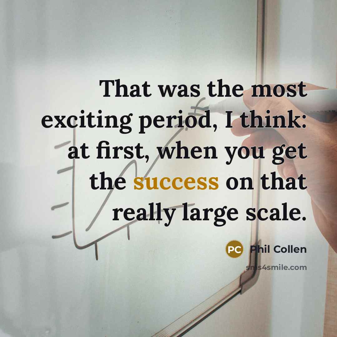 “That was the most exciting period, I think: at first,…” quote by Phil Collen
