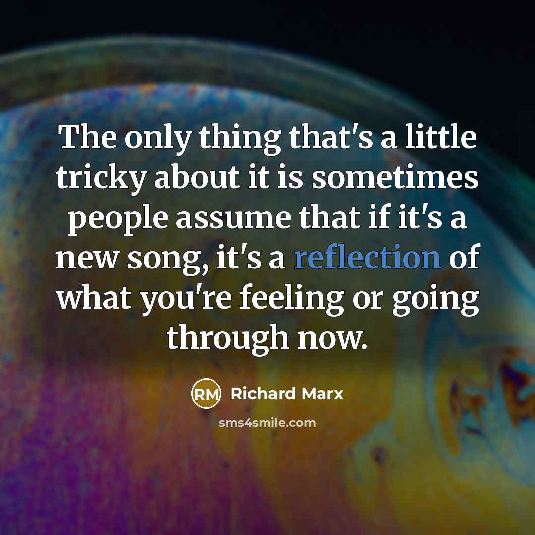 “The only thing that's a little tricky about it is…” quote by Richard Marx