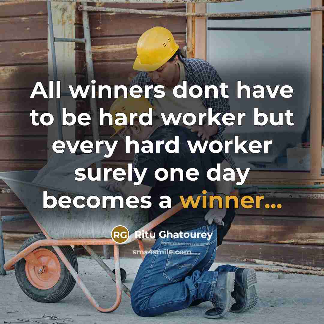 “All winners dont have to be hard worker but every…” quote by Ritu Ghatourey