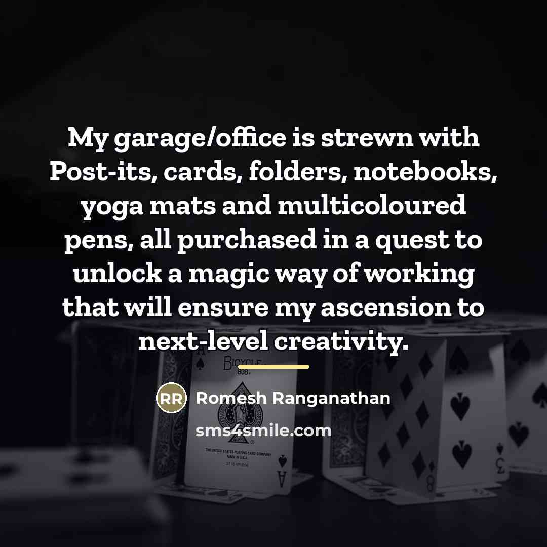 “My garage/office is strewn with Post-its, cards, folders, notebooks, yoga…” quote by Romesh Ranganathan