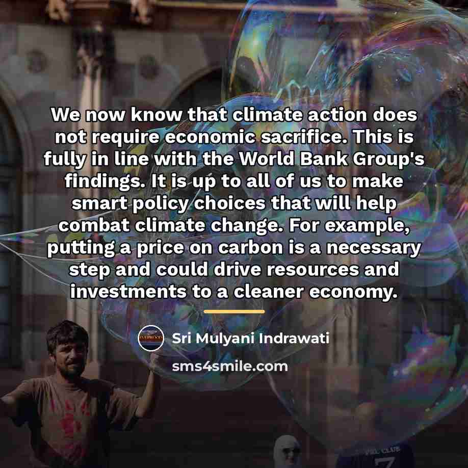 “We now know that climate action does not require economic…” quote by Sri Mulyani Indrawati