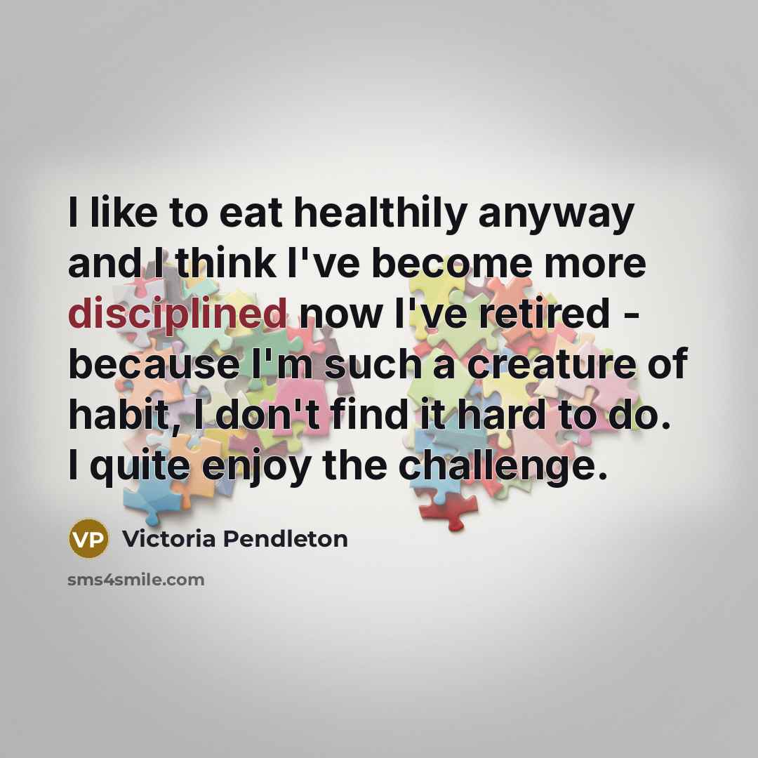 “I like to eat healthily anyway and I think I've…” quote by Victoria Pendleton