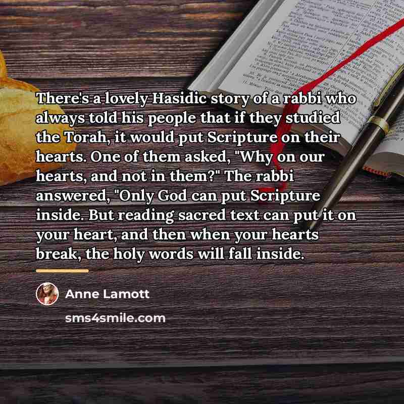 “There's a lovely Hasidic story of a rabbi who always…” quote by Anne Lamott