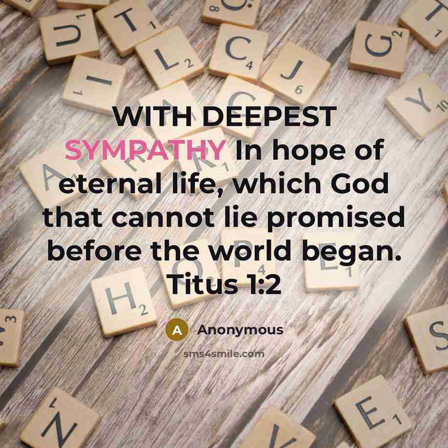 “WITH DEEPEST SYMPATHY In hope of eternal life, which God…” quote by Anonymous