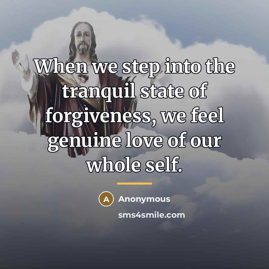 “When we step into the tranquil state of forgiveness, we…” quote by Anonymous