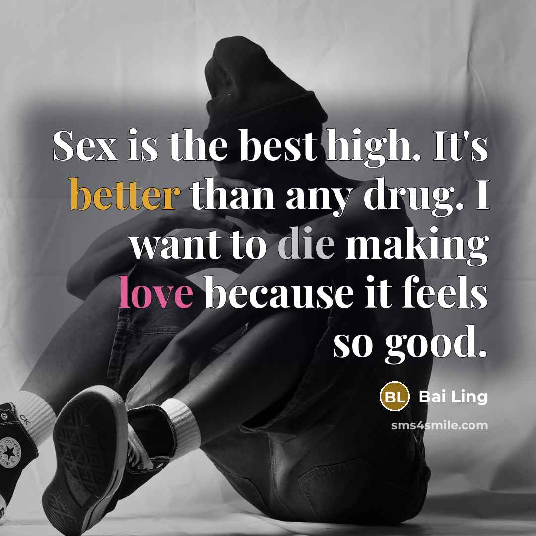 “Sex is the best high. It's better than any drug.…” quote by Bai Ling