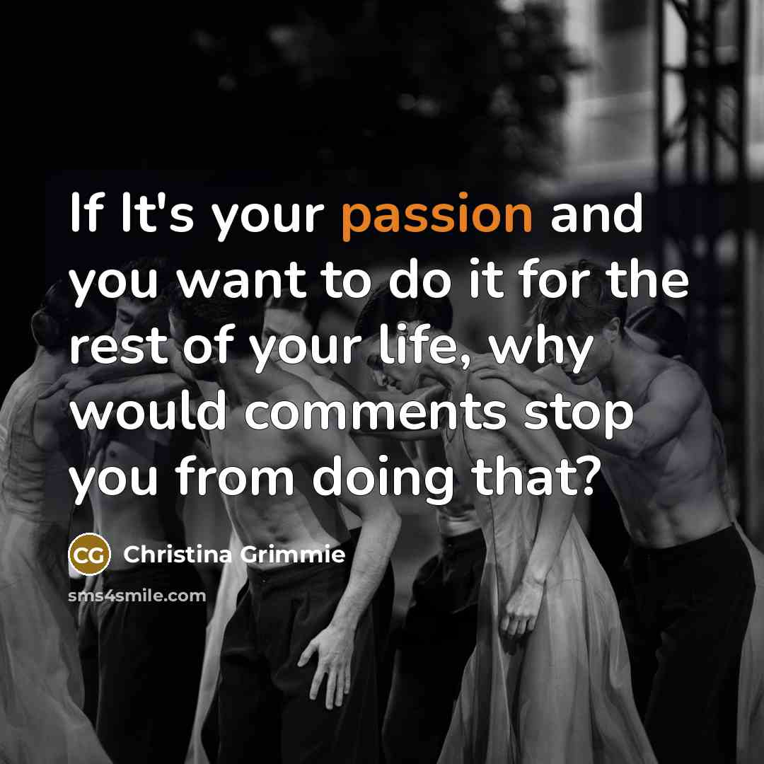 “If It's your passion and you want to do it…” quote by Christina Grimmie