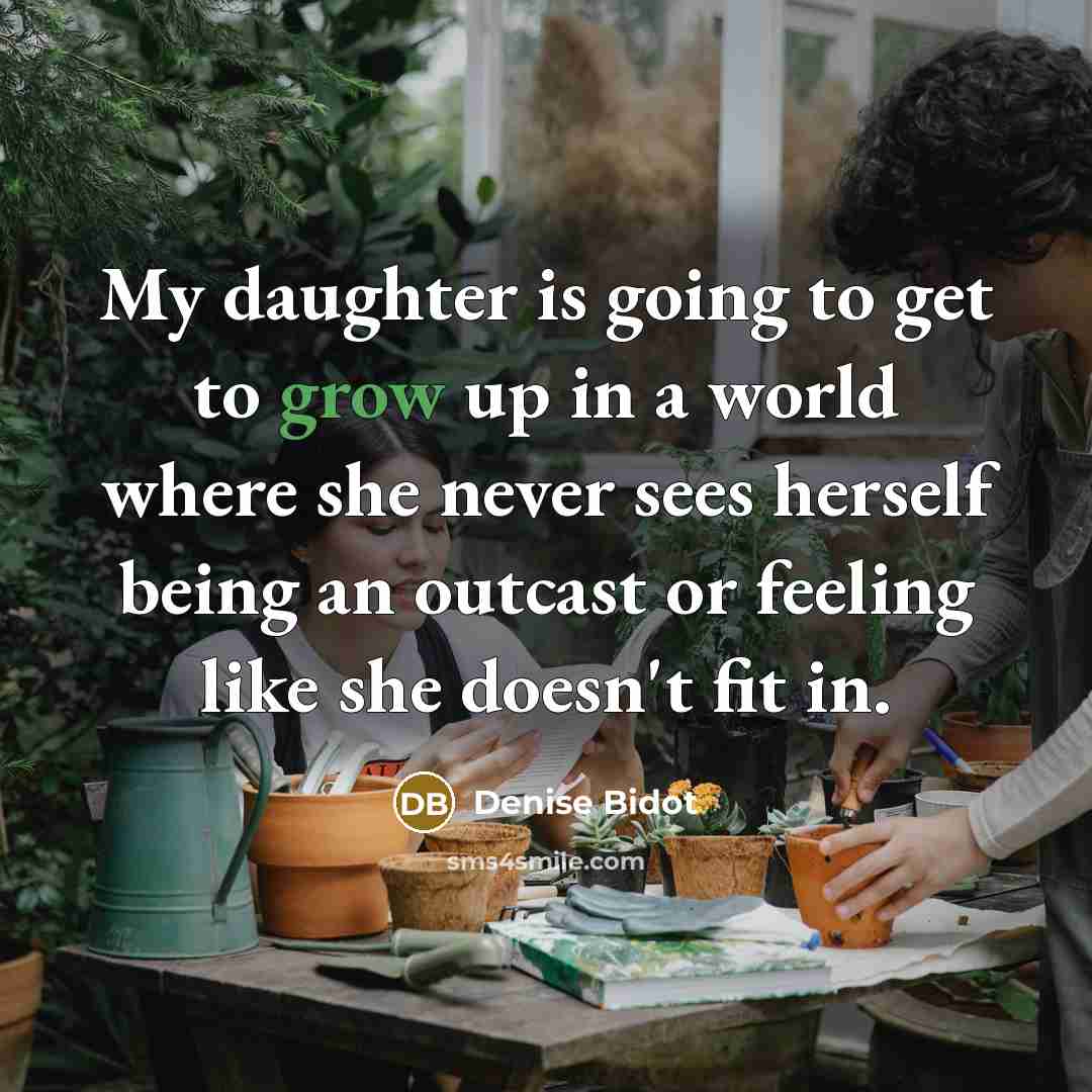 “My daughter is going to get to grow up in…” quote by Denise Bidot