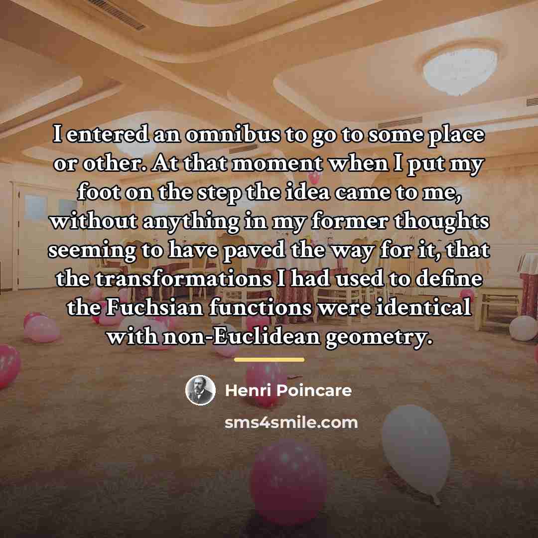 “I entered an omnibus to go to some place or…” quote by Henri Poincare