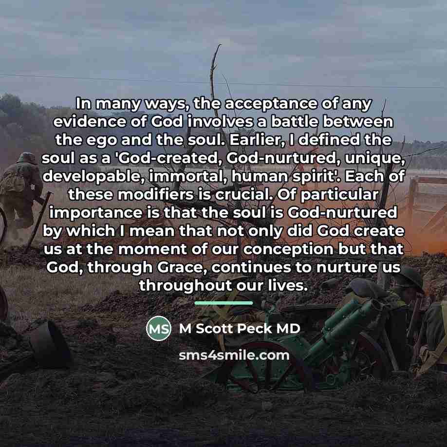 “In many ways, the acceptance of any evidence of God…” quote by M Scott Peck MD