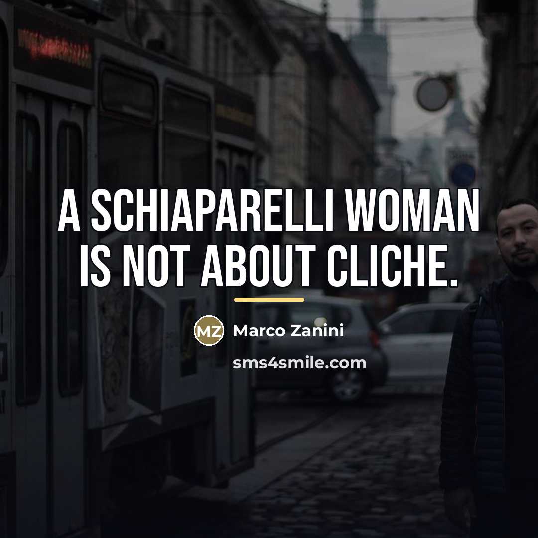 “A Schiaparelli woman is not about cliche.…” quote by Marco Zanini