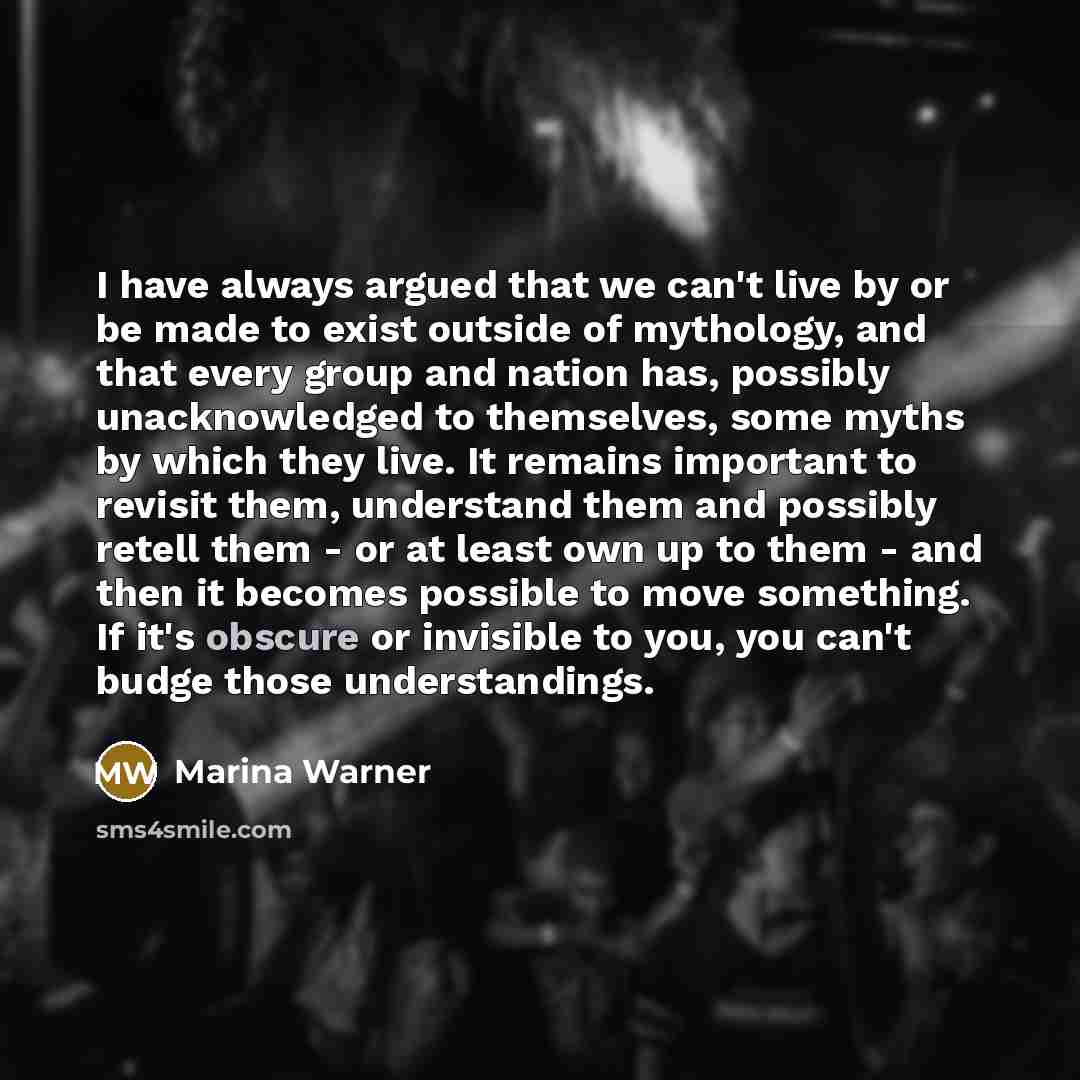 “I have always argued that we can't live by or…” quote by Marina Warner