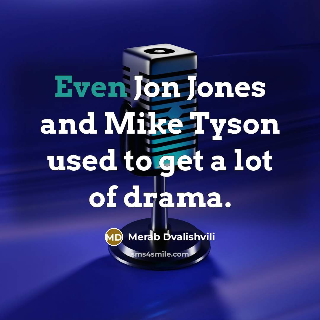 “Even Jon Jones and Mike Tyson used to get a…” quote by Merab Dvalishvili