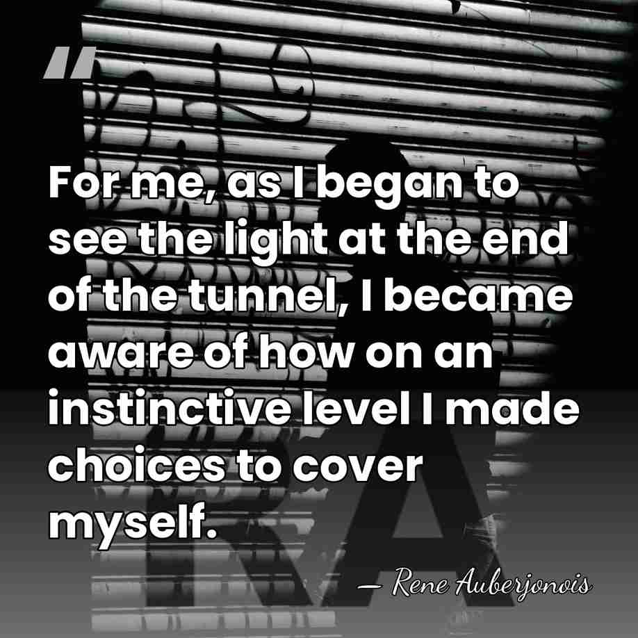 For me, as I began to see the light at the end&hellip; - Rene Auberjonois