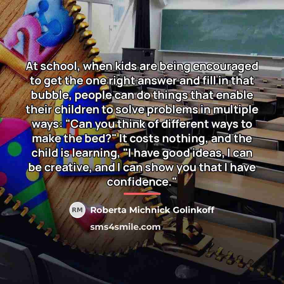 “At school, when kids are being encouraged to get the…” quote by Roberta Michnick Golinkoff