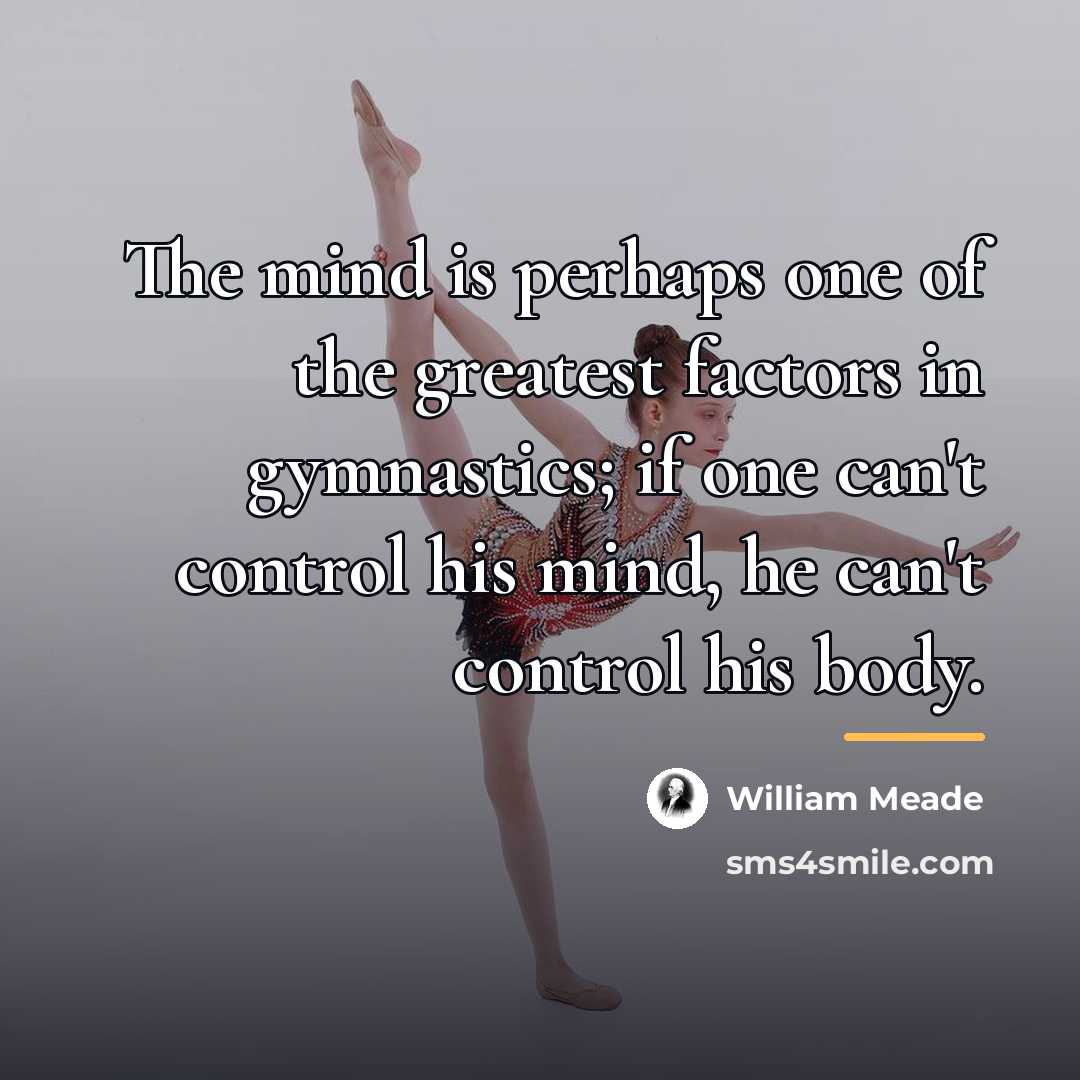 “The mind is perhaps one of the greatest factors in…” quote by William Meade