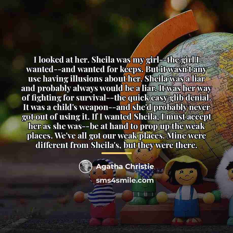 “I looked at her. Sheila was my girl--the girl I…” quote by Agatha Christie