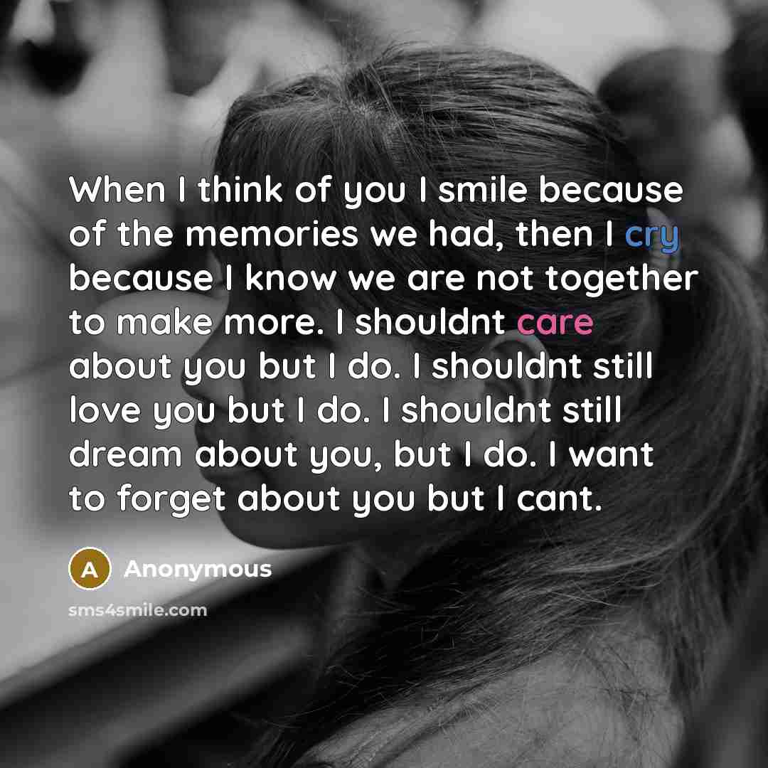 “When I think of you I smile because of the…” quote by Anonymous