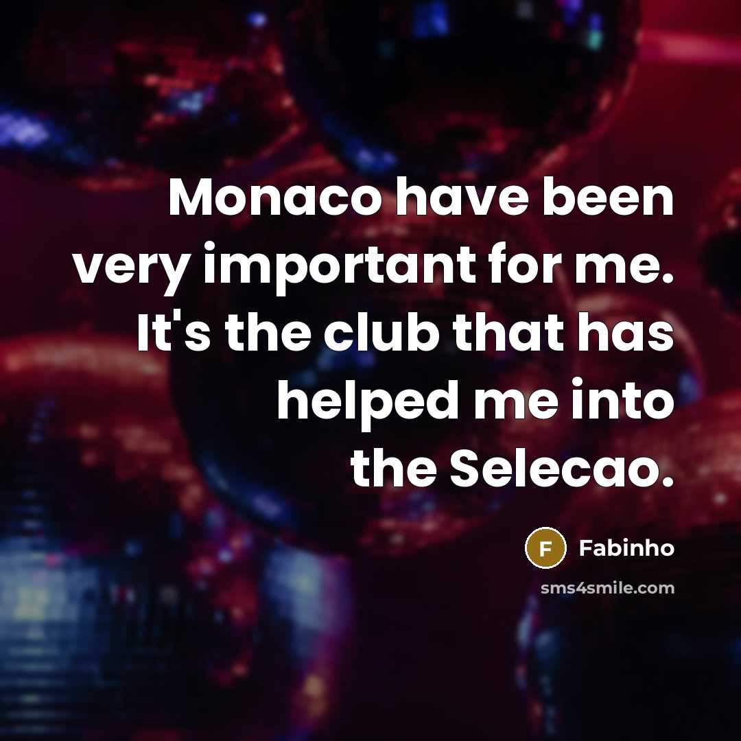 “Monaco have been very important for me. It's the club…” quote by Fabinho
