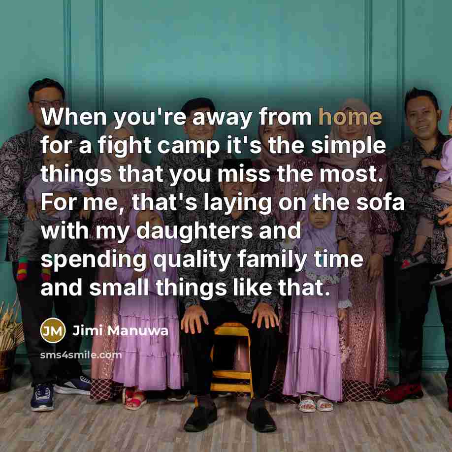 “When you're away from home for a fight camp it's…” quote by Jimi Manuwa
