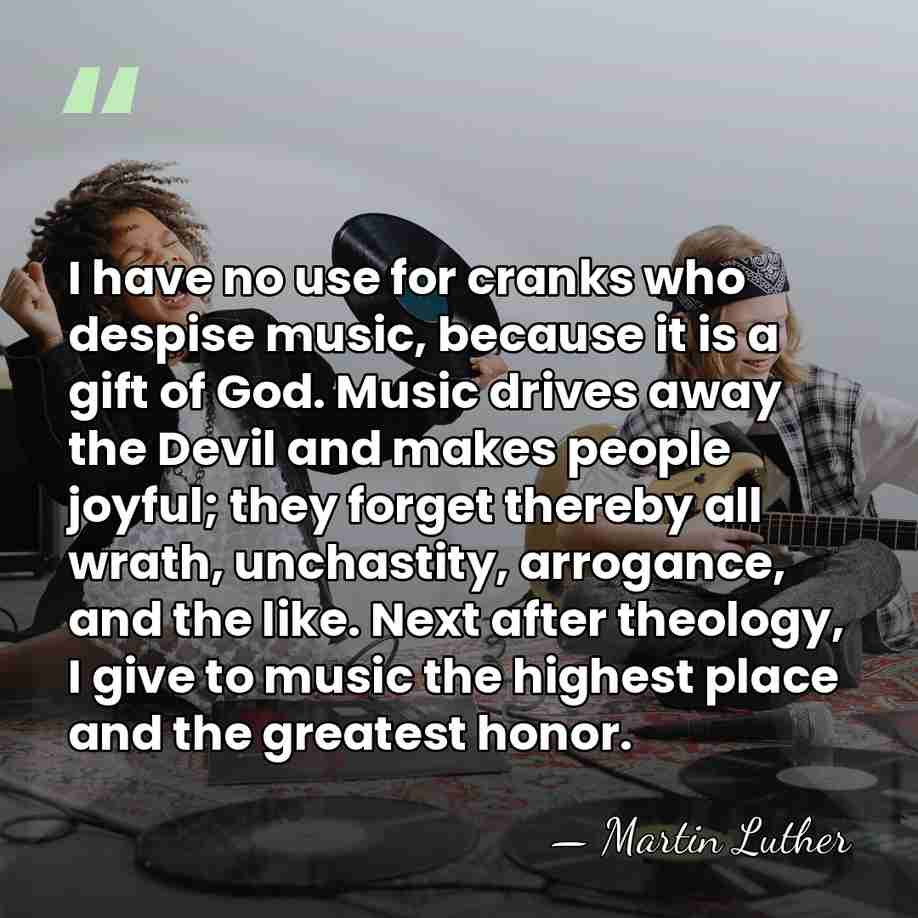 I have no use for cranks who despise music, because it is&hellip; - Martin Luther