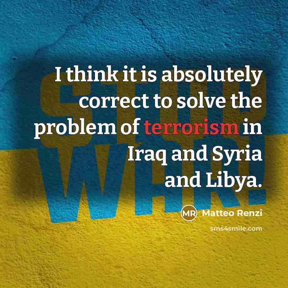“I think it is absolutely correct to solve the problem…” quote by Matteo Renzi