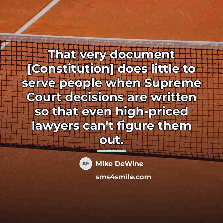 “That very document [Constitution] does little to serve people when…” quote by Mike DeWine