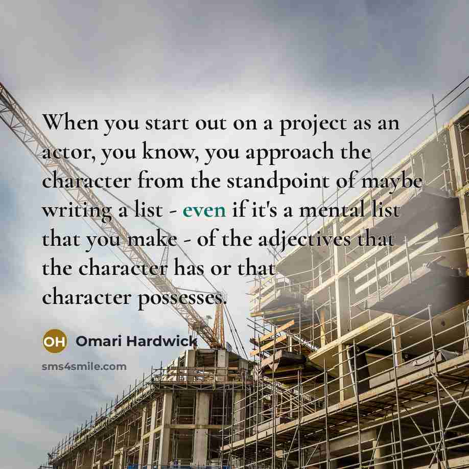 “When you start out on a project as an actor,…” quote by Omari Hardwick