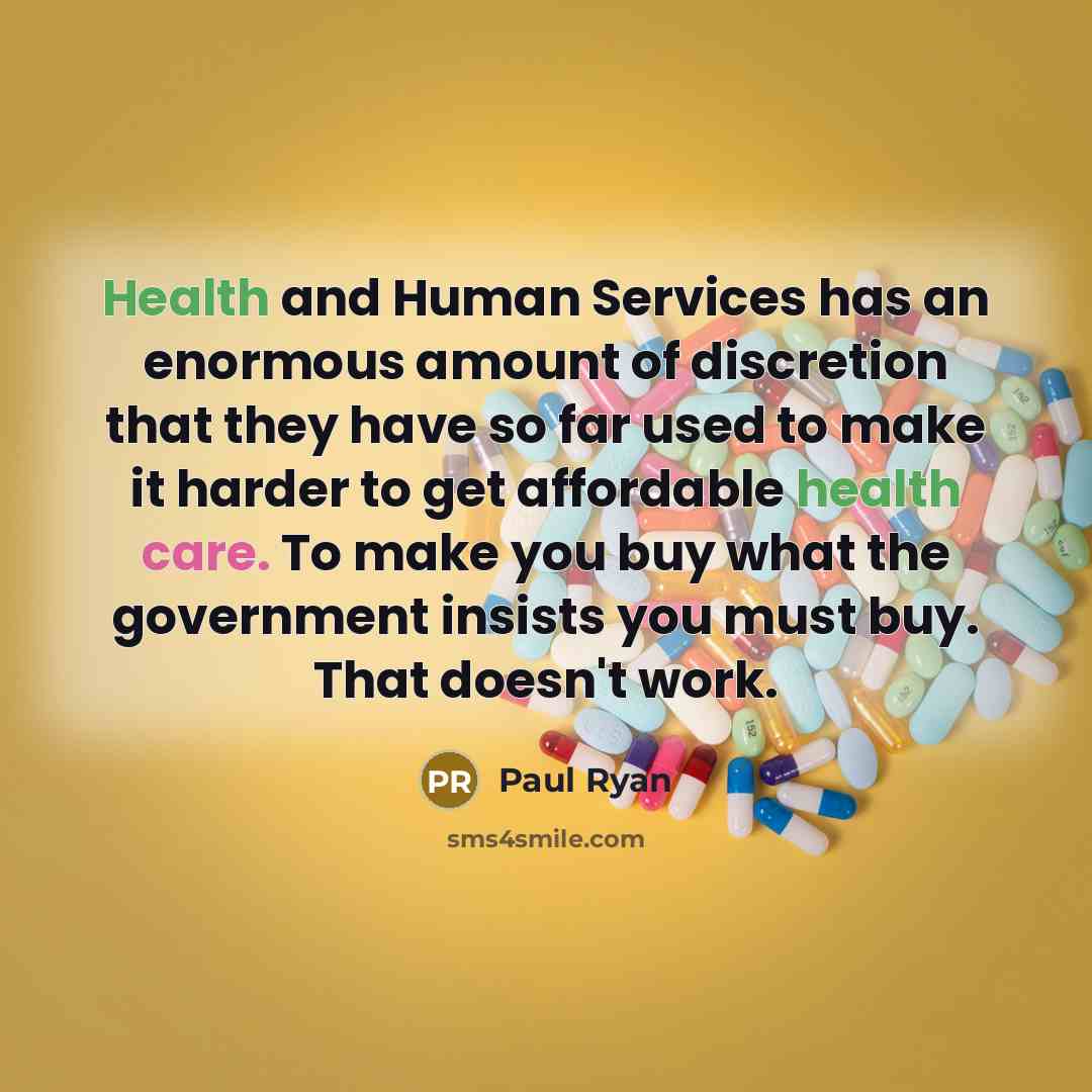 “Health and Human Services has an enormous amount of discretion…” quote by Paul Ryan
