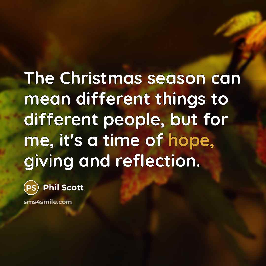 “The Christmas season can mean different things to different people,…” quote by Phil Scott