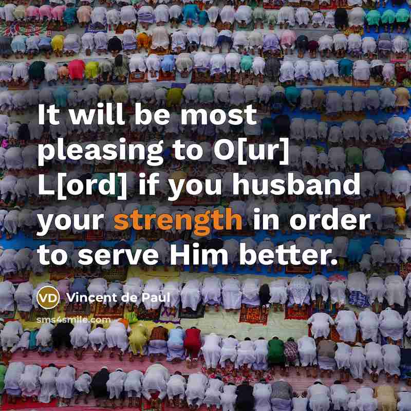 “It will be most pleasing to O[ur] L[ord] if you…” quote by Vincent de Paul