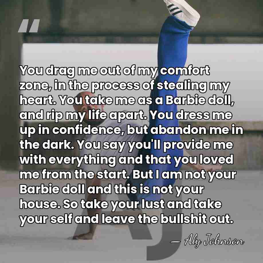 You drag me out of my comfort zone, in the process of&hellip; - Aly Johnson