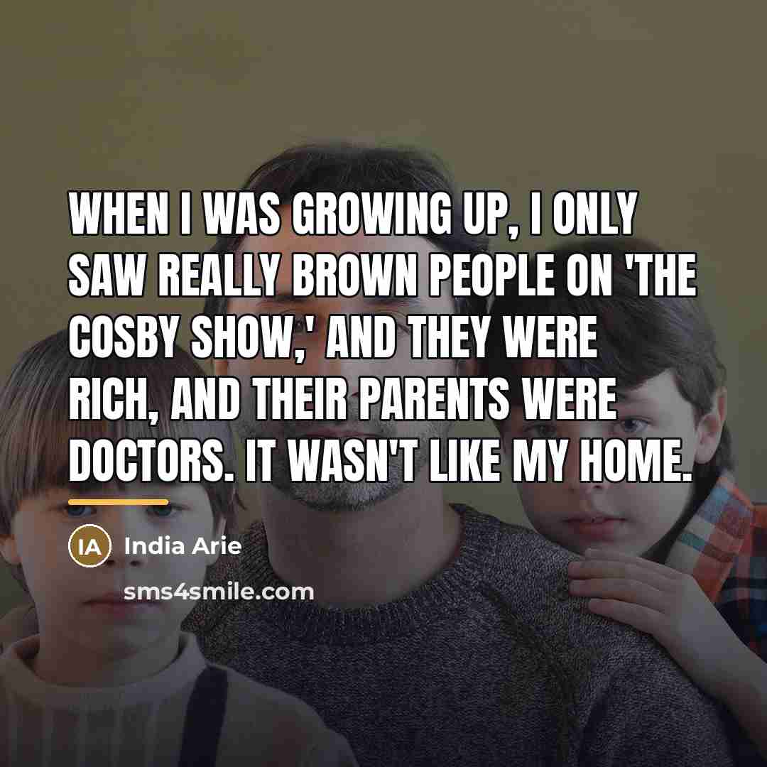 “When I was growing up, I only saw really brown…” quote by India Arie