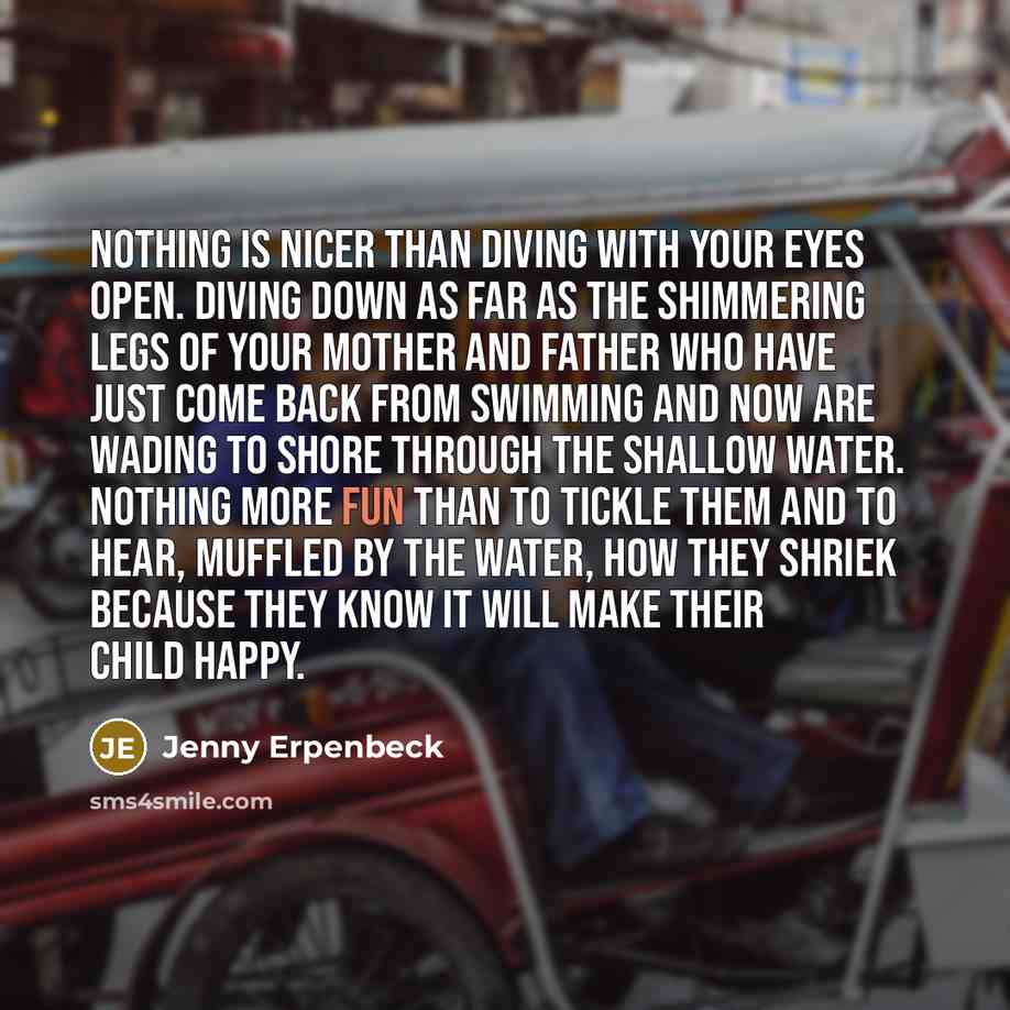 “Nothing is nicer than diving with your eyes open. Diving…” quote by Jenny Erpenbeck