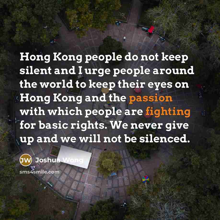“Hong Kong people do not keep silent and I urge…” quote by Joshua Wong