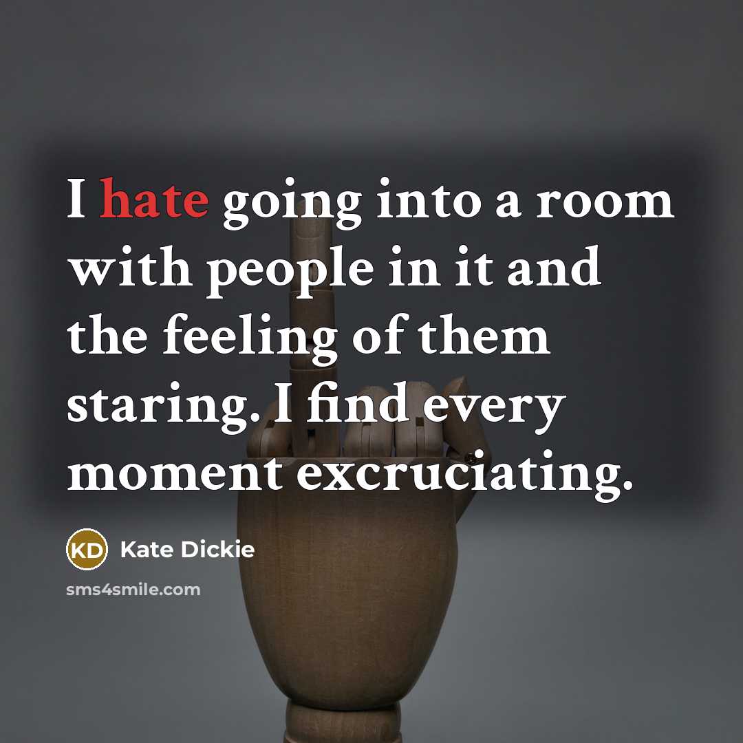 “I hate going into a room with people in it…” quote by Kate Dickie