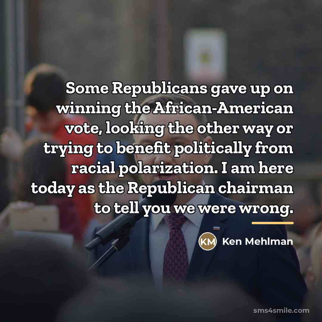 “Some Republicans gave up on winning the African-American vote, looking…” quote by Ken Mehlman