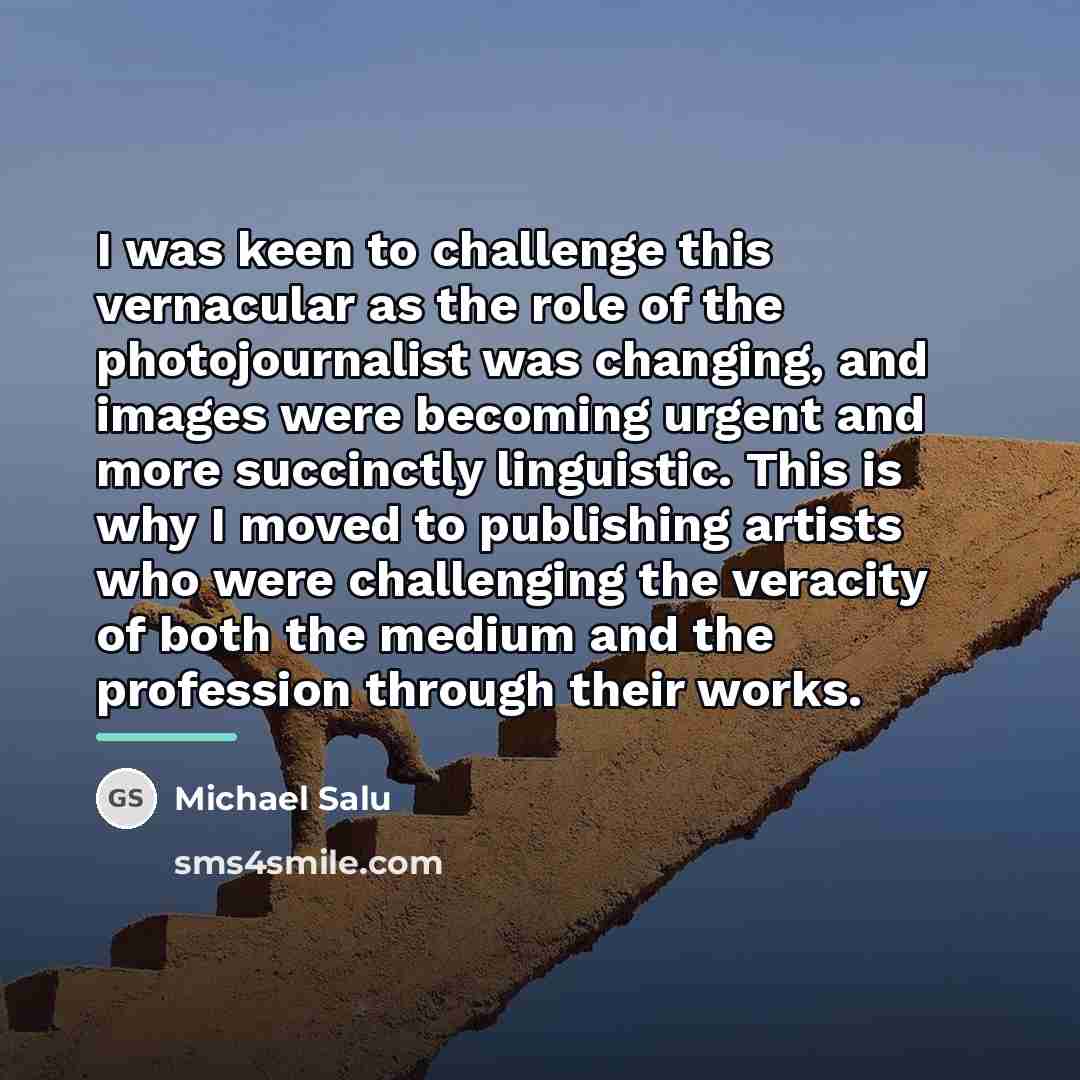 “I was keen to challenge this vernacular as the role…” quote by Michael Salu