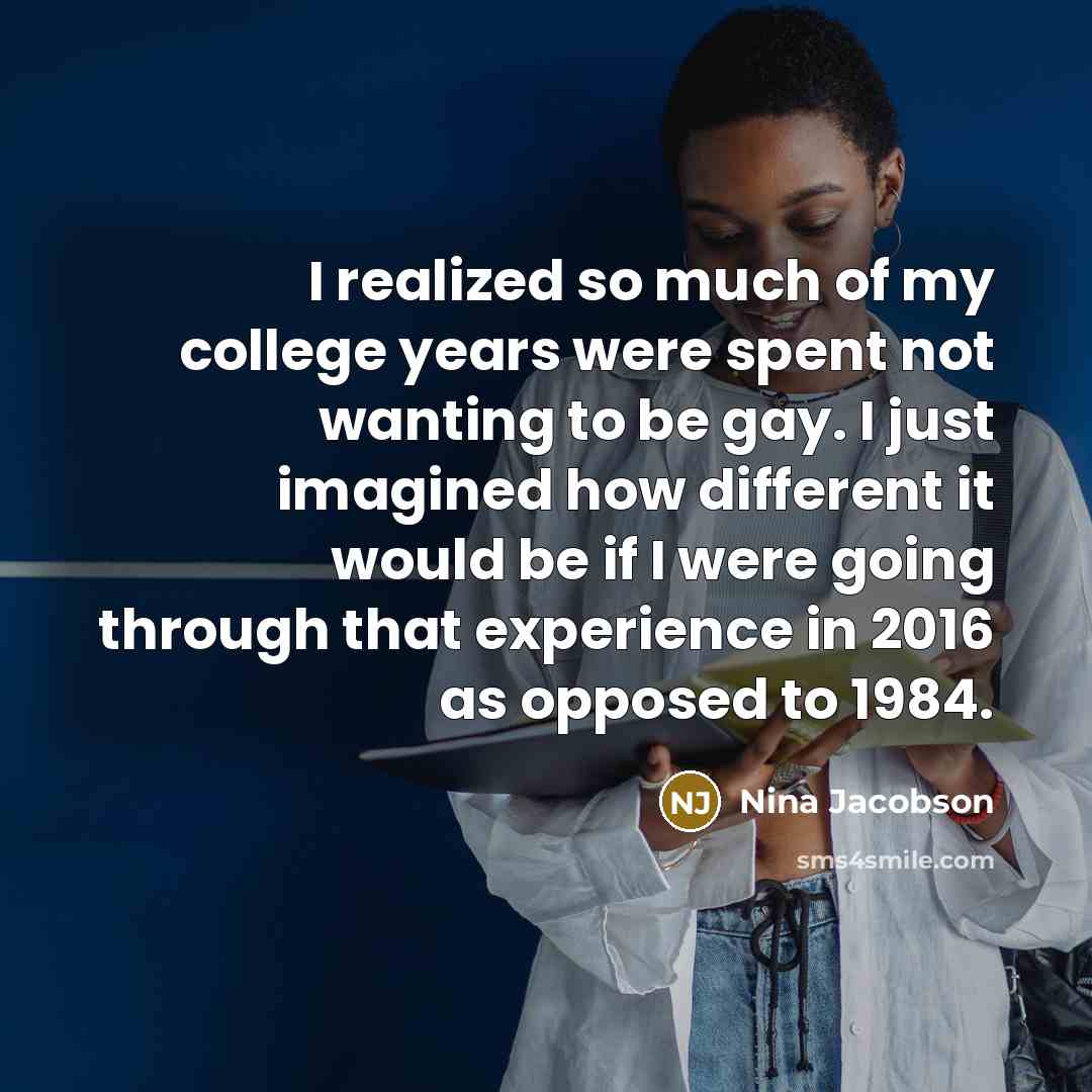 “I realized so much of my college years were spent…” quote by Nina Jacobson
