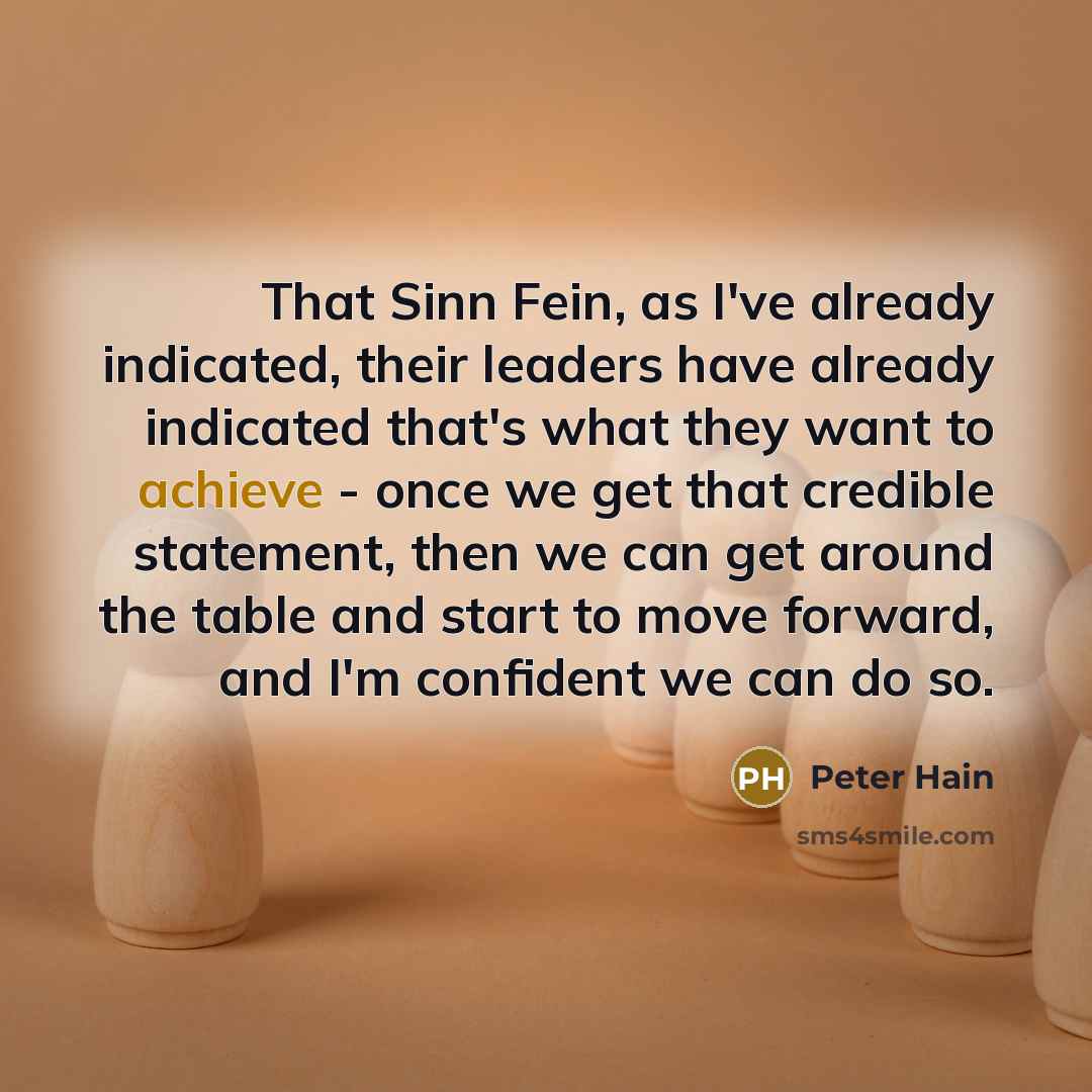 “That Sinn Fein, as I've already indicated, their leaders have…” quote by Peter Hain