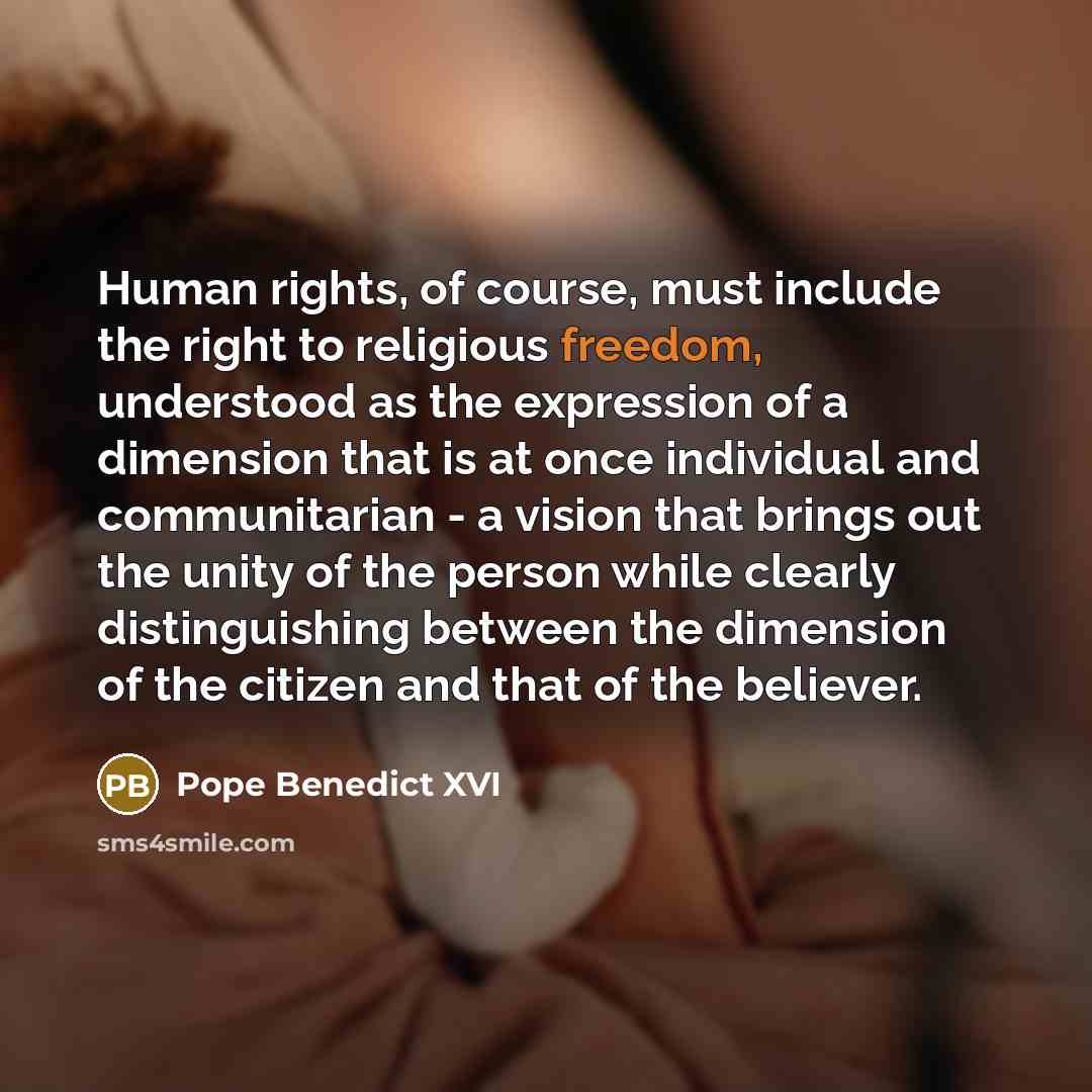 “Human rights, of course, must include the right to religious…” quote by Pope Benedict XVI