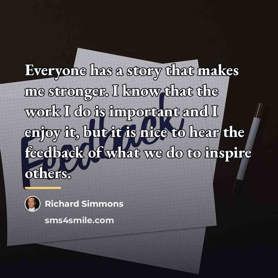 “Everyone has a story that makes me stronger. I know…” quote by Richard Simmons