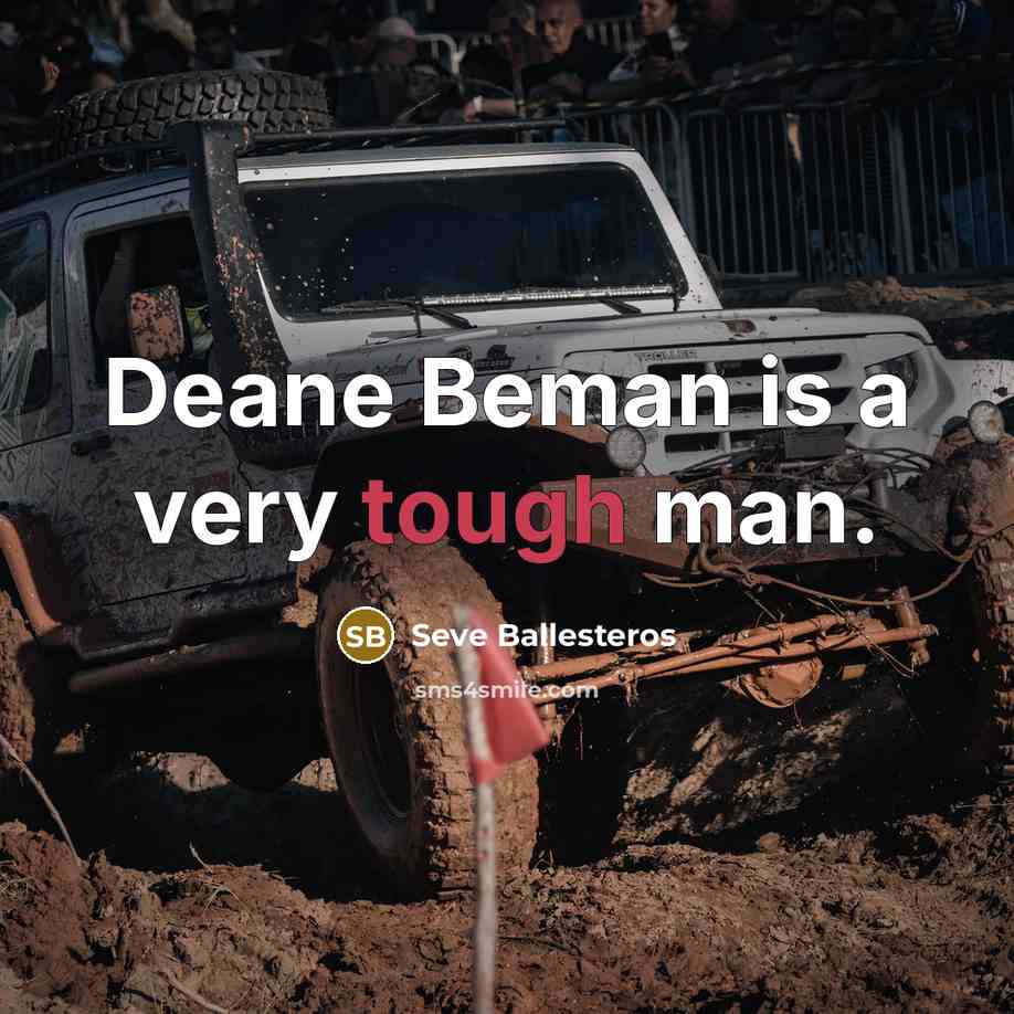 “Deane Beman is a very tough man.…” quote by Seve Ballesteros