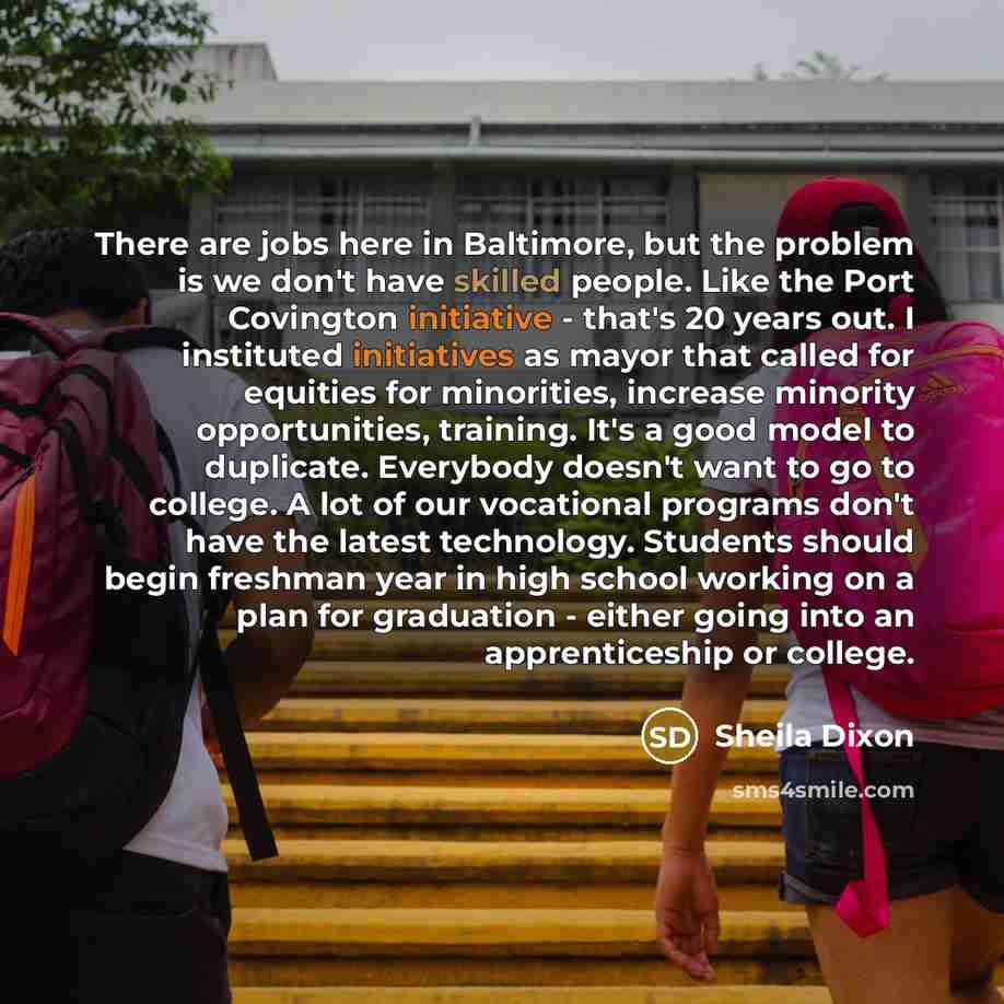 “There are jobs here in Baltimore, but the problem is…” quote by Sheila Dixon