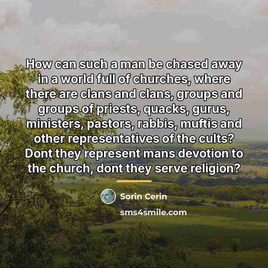 “How can such a man be chased away in a…” quote by Sorin Cerin