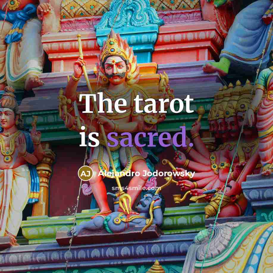 “The tarot is sacred.…” quote by Alejandro Jodorowsky