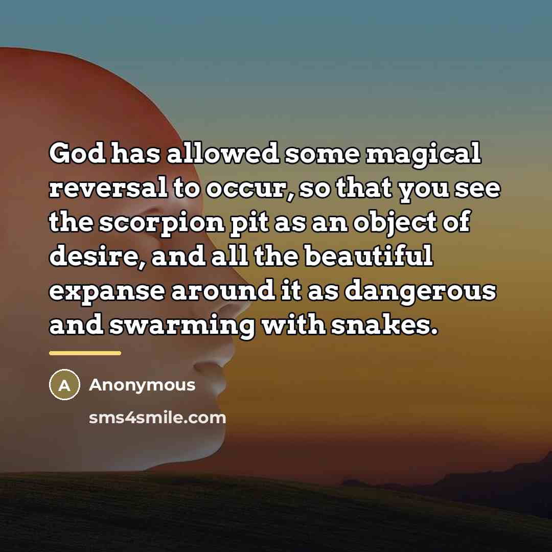 “God has allowed some magical reversal to occur, so that…” quote by Anonymous